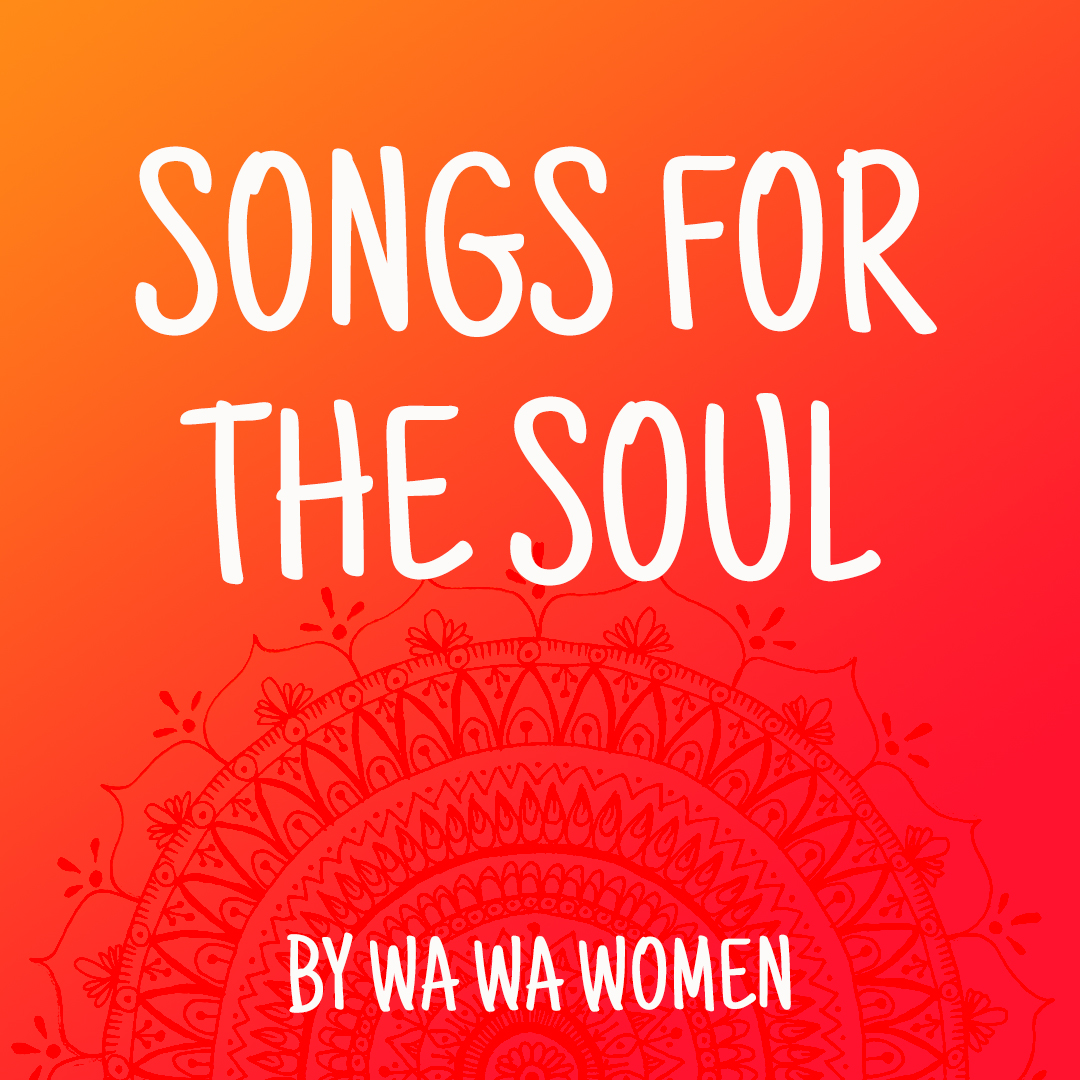 Wa Wa Songs For The Soul