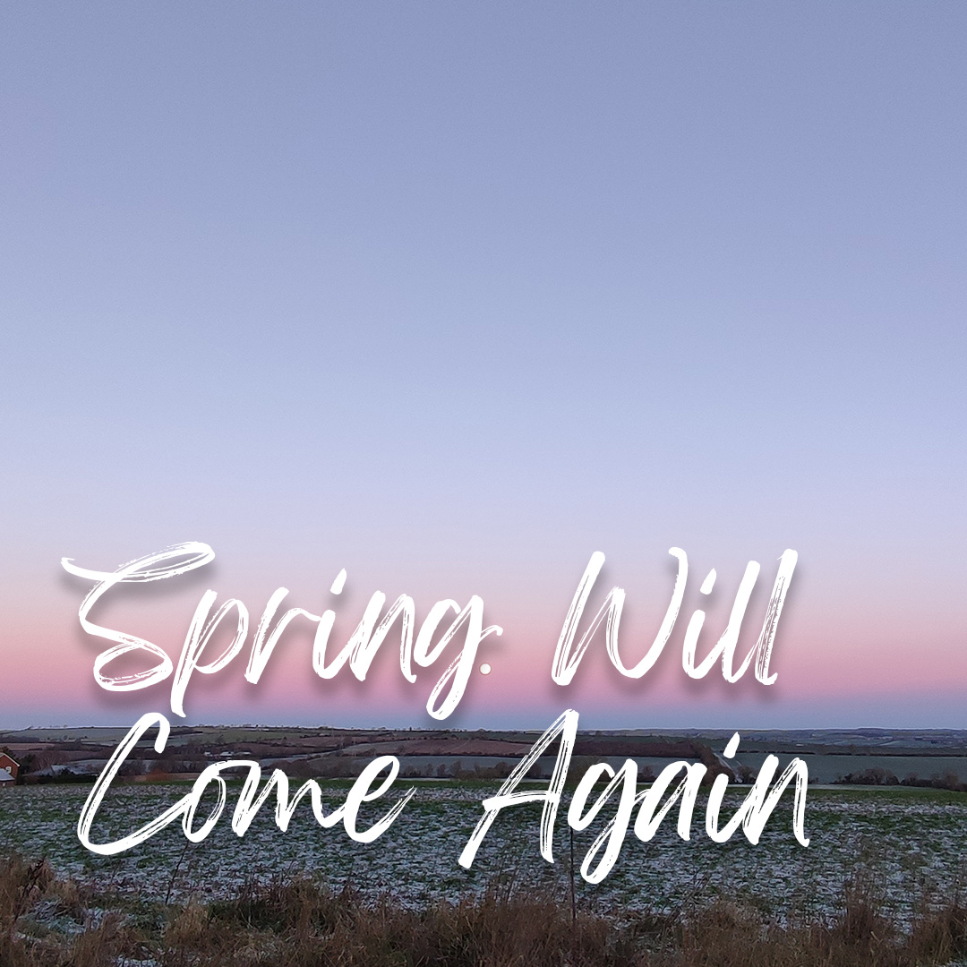 Spring Will Come Again